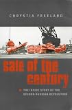 Sale of the Century: The Inside Story of the Second Russian Revolution Sale of the Century: The Inside Story of the Second Russian Revolution