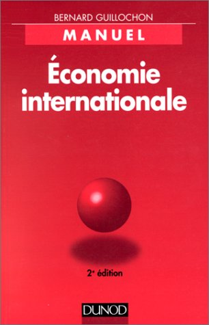 ECONOMIE INTERNATIONAL. Manuel, 2ème édition 1998 ECONOMIE INTERNATIONAL. Manuel, 2ème édition 1998