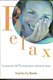 Lrelax ! Le Pouvoir De L'humour Pour Vaincre Le Stress