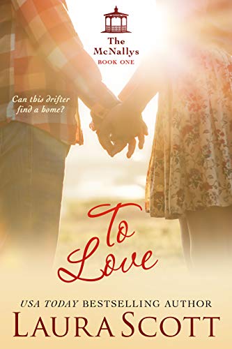 To Love: A Sweet Small Town Irish Family Romance (The McNally Series Book 1) (English Edition) To Love: A Sweet Small Town Irish Family Romance (The McNally Series Book 1) (English Edition)