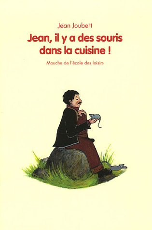 <a href="/node/61590">Jean, il y a des souris dans la cuisine !</a>