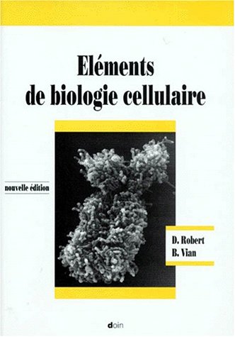 Download Eléments de biologie cellulaire (2e édition) Download Eléments de biologie cellulaire (2e édition)