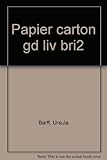 Papier-Carton, tome 2