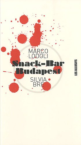 Télécharger Snack-Bar Budapest Livre eBook France