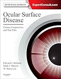 ocular surface disorders  Ocular Surface Disease: Cornea, Conjunctiva and Tear Film: Expert Consult - Online and Print, 1e