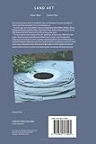 Image de Land Art: A Complete Guide to Landscape, Environmental, Earthworks, Nature, Sculpture and Installation Art
