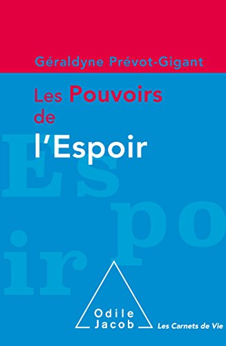 Les pouvoirs de l'espoir Les pouvoirs de l'espoir