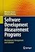 Produktbild Software Development Measurement Programs: Development, Management and Evolution