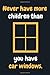 Produktbild Never have more children than you have car windows.: Funny Windows Quotes, Lined Journal (120 Pages 6 x 9 )