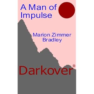 A Man of Impulse (Darkover) (English Edition)