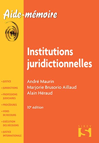 Institutions juridictionnelles - 10e éd. Institutions juridictionnelles - 10e éd.
