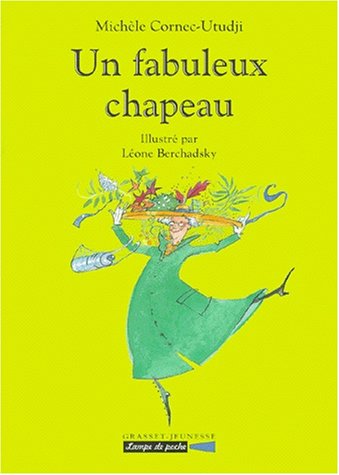 couverture de : Un fabuleux chapeau