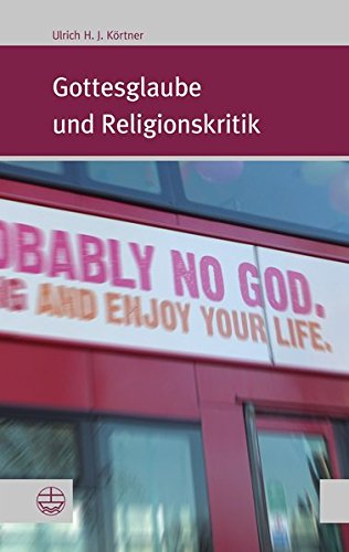 Gottesglaube und Religionskritik (Forum Theologische Literaturzeitung)