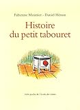 Histoire du petit tabouret