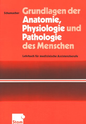Download Grundlagen der Anatomie, Physiologie und Pathologie des Menschen. Lehrbuch für medizinische Assistenzberufe Download Grundlagen der Anatomie, Physiologie und Pathologie des Menschen. Lehrbuch für medizinische Assistenzberufe