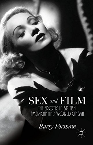 Sex and Film: The Erotic in British, American and World Cinema by Barry Forshaw (30-Jan-2015) Paperback