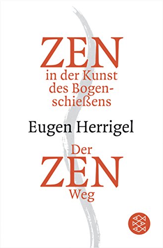 Download Zen in der Kunst des Bogenschießens / Der Zen-Weg