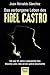 Das verborgene Leben des Fidel Castro: Ich war 20 Jahre Leibwächter des Maximo Lider. Das ist die wahre Geschichte by Juan Reinaldo Sanchez, Axel Gyldén
