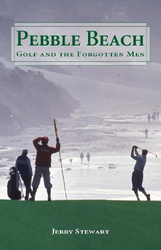 Pebble Beach: Golf And the Forgotten Men by Jerry Stewart (2005-10-30) gratuit
