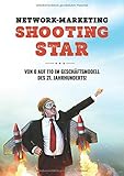 Network-Marketing Shootingstar: Von 0 auf 110 im Geschäftsmodell des 21. Jahrhunderts by 