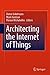 Architecting the Internet of Things (English Edition) by 