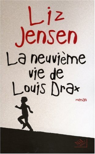 couverture de : La neuvi&egrave;me vie de Louis Drax
