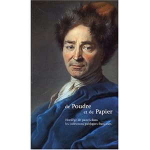 De Poudre et de Papier : Florilège de pastels dans les collections publiques françaises