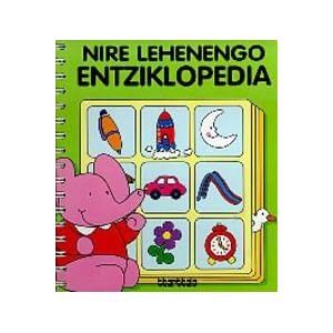 Nire lehenengo entziklopedia (Hiztegiak)