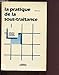 Produktbild LA PRATIQUE DE LA SOUS-TRAITRANCE - GUIDE JURIDIQUE DE L'ENTREPRENEUR ET DE L'INDUSTRIEL / COLLECTION "MONITEUR ENTREPRISE"
