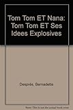 Tom-Tom et Nana, tome 2 : Tom-Tom et ses idées explosives