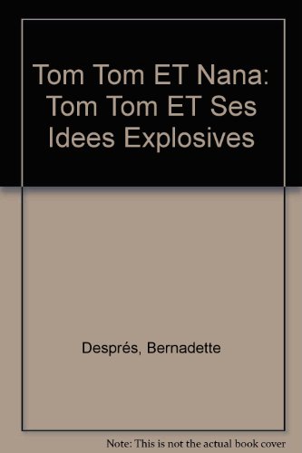 couverture de : Tom-Tom et Nana - Tom-Tom et ses id&eacute;es explosives