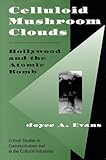 Image de Celluloid Mushroom Clouds: Hollywood and the Atomic Bomb