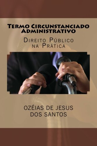 Preisvergleich Produktbild Termo Circunstanciado Administrativo: Direito Público na Prática
