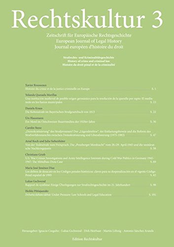 Preisvergleich Produktbild Rechtskultur 3 – Zeitschrift für Europäische Rechtsgeschichte (Heft 3): Strafrechts- und Kriminalitätsgeschichte – History of crime and criminal law – ... (Rechtskultur Wissenschaft: Zeitschrift)