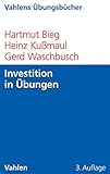 Investition in Übungen (Vahlens Übungsbücher der Wirtschafts- und Sozialwissenschaften) by 