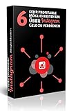 6 Profitable Möglichkeiten mit Instagram Geld zu verdienen: Geld verdienen mit Instagram by 