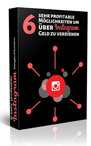 6 Profitable Möglichkeiten mit Instagram Geld zu verdienen: Geld verdienen mit Instagram
