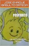 Image de FOSFORITO: LA HISTORIA DEL TENIS (Educación Infantil nº 1)