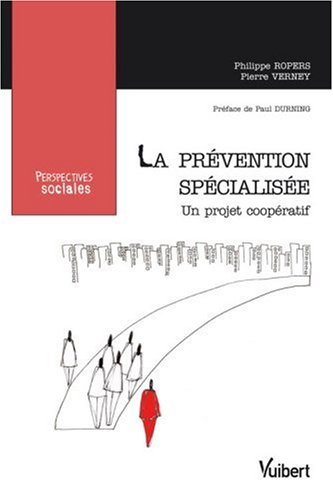 La  Prévention spécialisée : Un projet coopératif