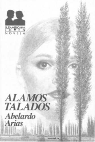 Alamos Talados (Sudamericana Joven. Novela)