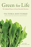 Image de Green for Life: The Updated Classic on Green Smoothie Nutrition