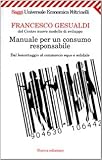Image de Manuale per un consumo responsabile. Dal boicottaggio al commercio equo e solidale
