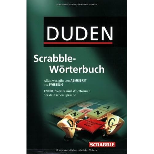 [PDF] Duden Scrabble-Wörterbuch: Alles was gilt: von ABMEIERST bis ZWIESELIG. Rund 120.000 Stichwörter und Wortformen KOSTENLOS DOWNLOAD