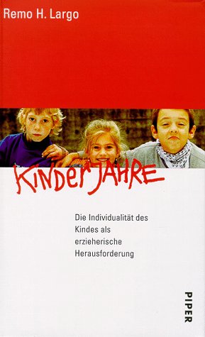 Download Kinderjahre: Die Individualität des Kindes als erzieherische Herausforderung Download Kinderjahre: Die Individualität des Kindes als erzieherische Herausforderung