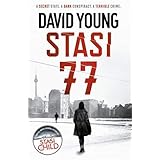 Stasi 77: The breathless Cold War thriller by the author of Stasi Child (The Oberleutnant Karin Müller series)