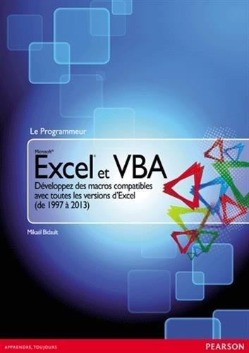 Excel & VBA Développez des macros compatibles avec toutes les versions d'Excel (de 1997 à 2013) francais Excel & VBA Développez des macros compatibles avec toutes les versions d'Excel (de 1997 à 2013) francais