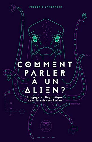 Télécharger Comment parler à un alien ? (Parallaxe) Livre PDF Gratuit