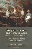 Rough Consensus and Running Code (Hart Monographs in Transnational and International Law) by 