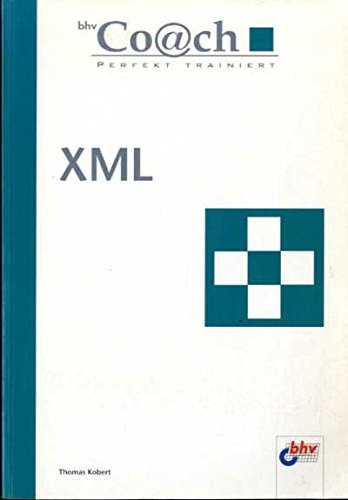 Der bhv Coach. XML Perfekt trainiert