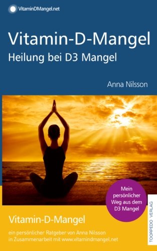 Preisvergleich Produktbild Heilung bei Vitamin-D-Mangel: Vitamin-D-Mangel